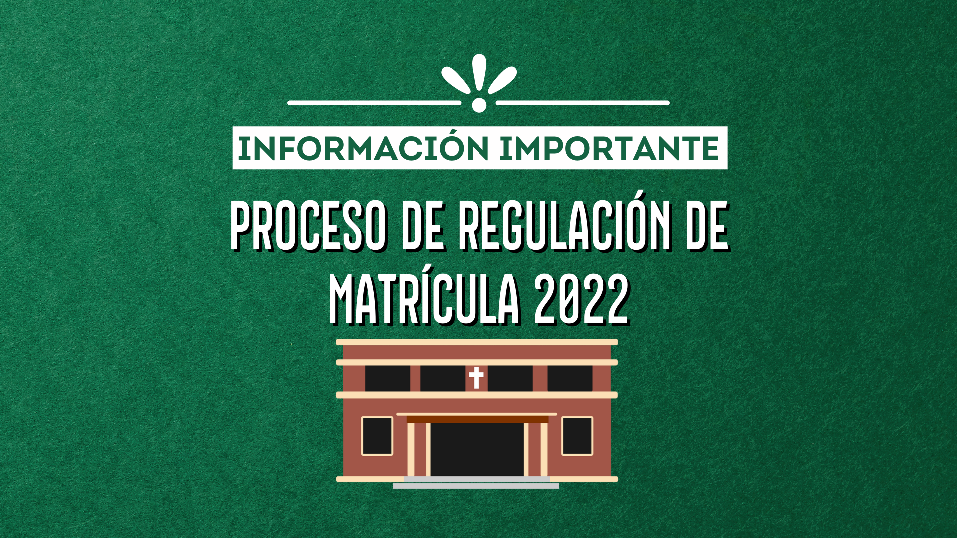 PROCESO DE REGULACIÓN DE MATRÍCULA 2022