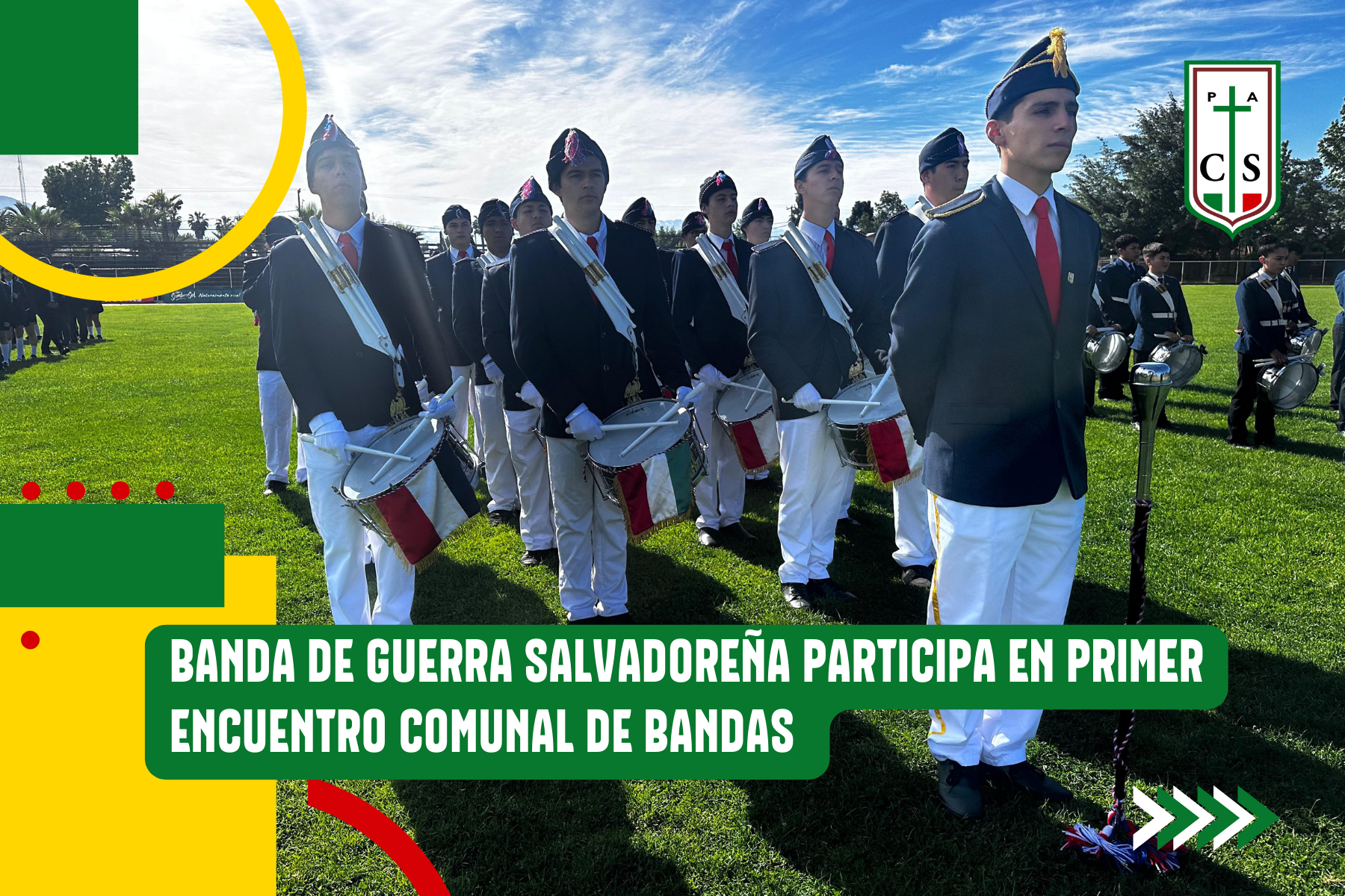 BANDA DE GUERRA SALVADOREÑA PARTICIPA EN PRIMER ENCUENTRO COMUNAL DE BANDAS