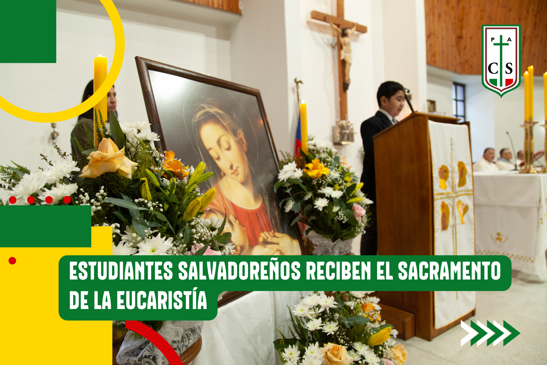 ESTUDIANTES SALVADOREÑOS RECIBEN EL SACRAMENTO DE LA EUCARISTÍA