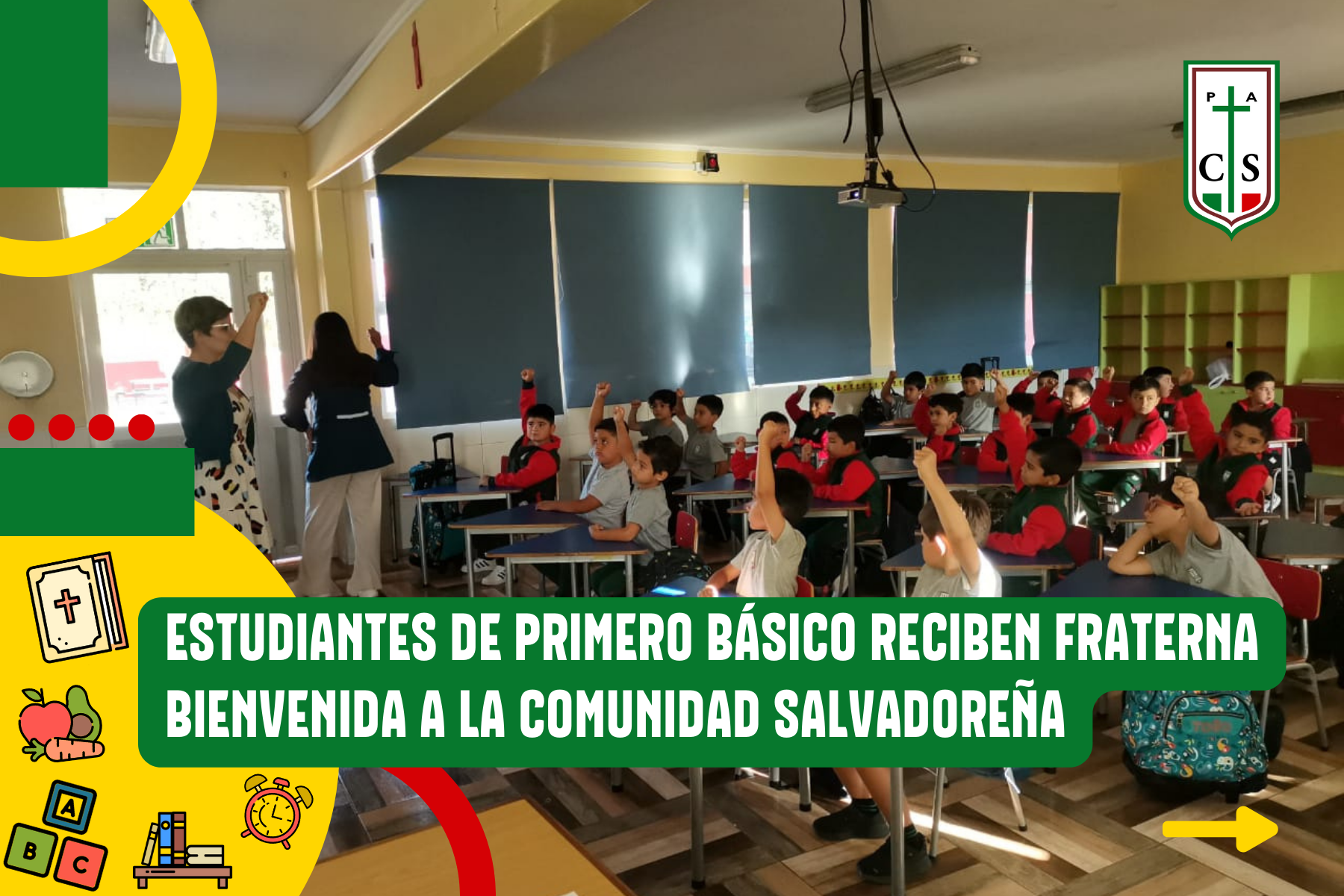 ESTUDIANTES DE PRIMERO BÁSICO RECIBEN FRATERNA BIENVENIDA A LA COMUNIDAD SALVADOREÑA