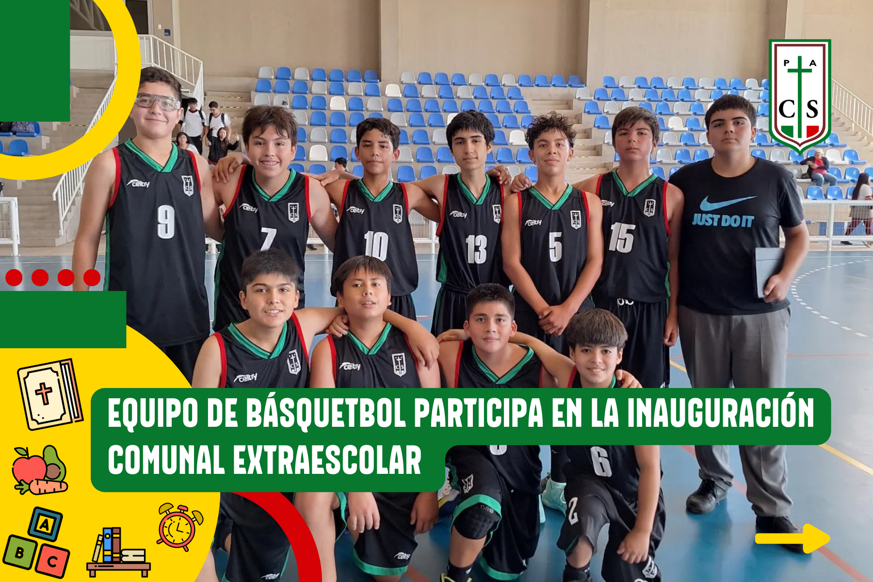 EQUIPO DE BÁSQUETBOL PARTICIPA EN LA INAUGURACIÓN COMUNAL EXTRAESCOLAR
