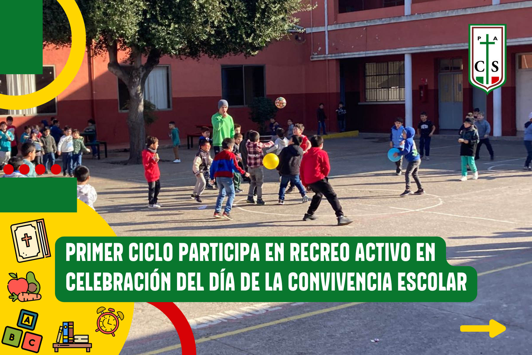 PRIMER CICLO PARTICIPA EN RECREO ACTIVO EN CELEBRACIÓN DEL DÍA DE LA CONVIVENCIA ESCOLAR