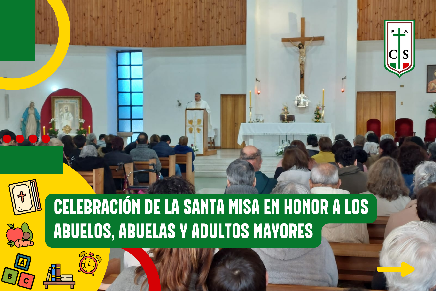 CELEBRACIÓN DE LA SANTA MISA EN HONOR A LOS ABUELOS, ABUELAS Y ADULTOS MAYORES