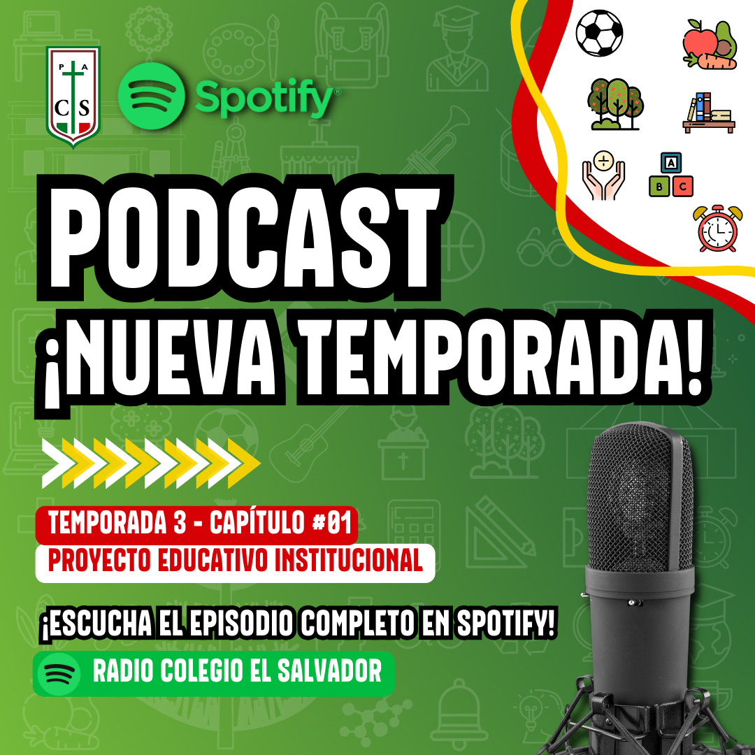 PODCAST ¡Nueva Temporada! – Proyecto Educativo Colegio El Salvador
