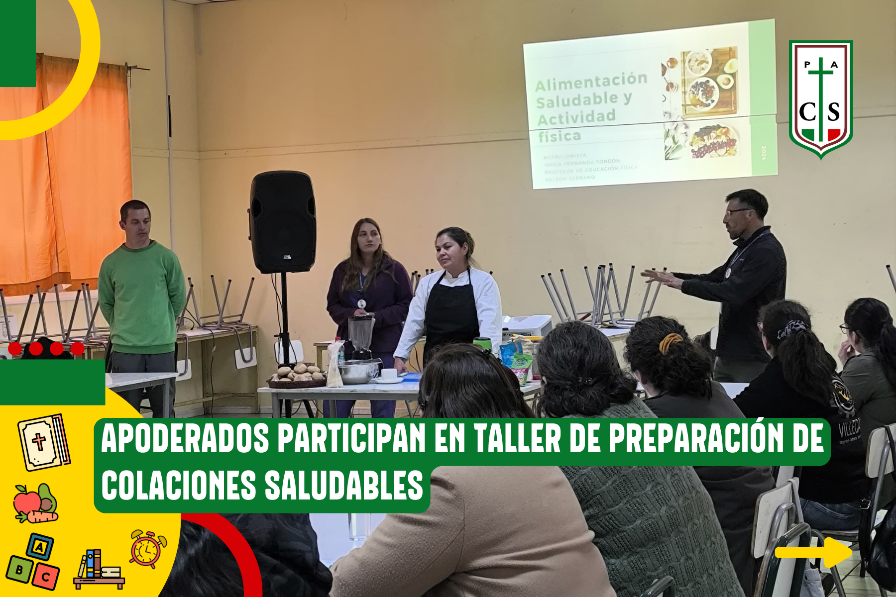 APODERADOS PARTICIPAN EN TALLER DE PREPARACIÓN DE COLACIONES SALUDABLES