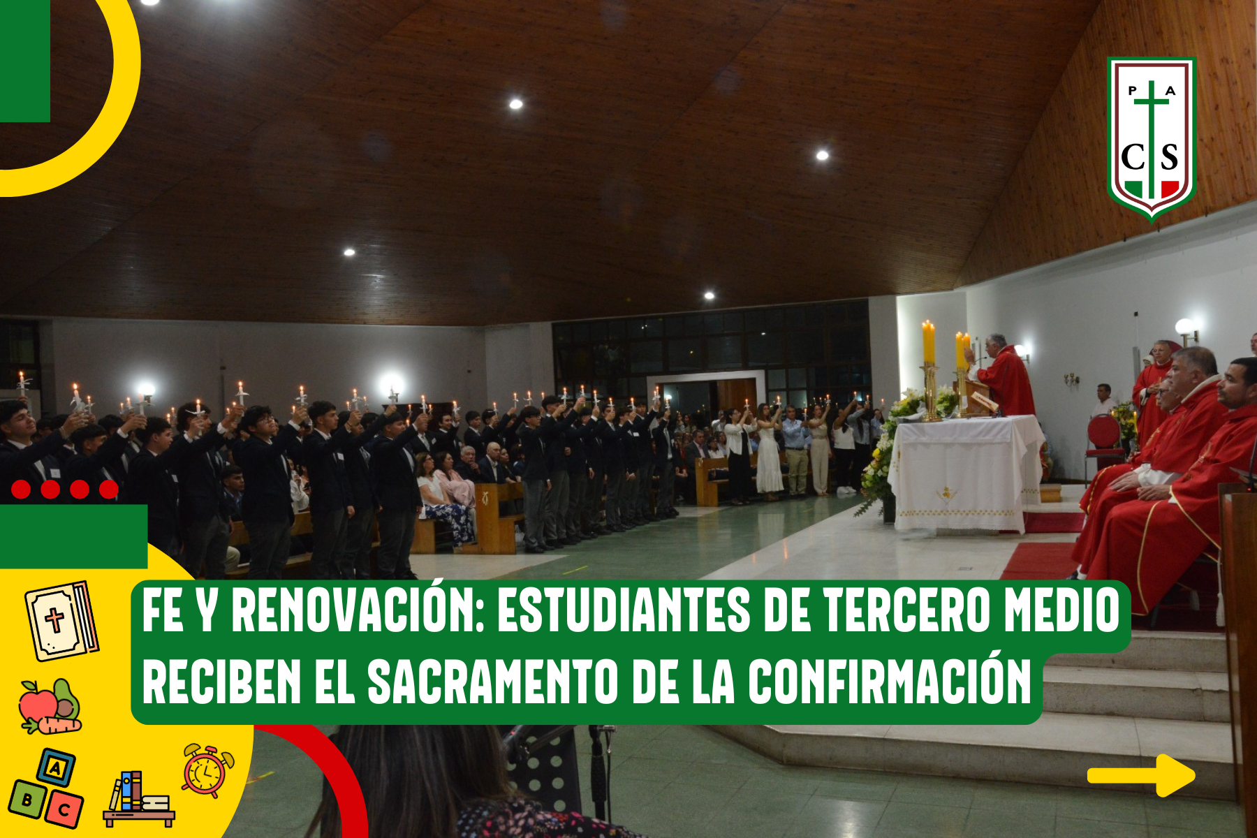 FE Y RENOVACIÓN: ESTUDIANTES DE TERCERO MEDIO RECIBEN EL SACRAMENTO DE LA CONFIRMACIÓN