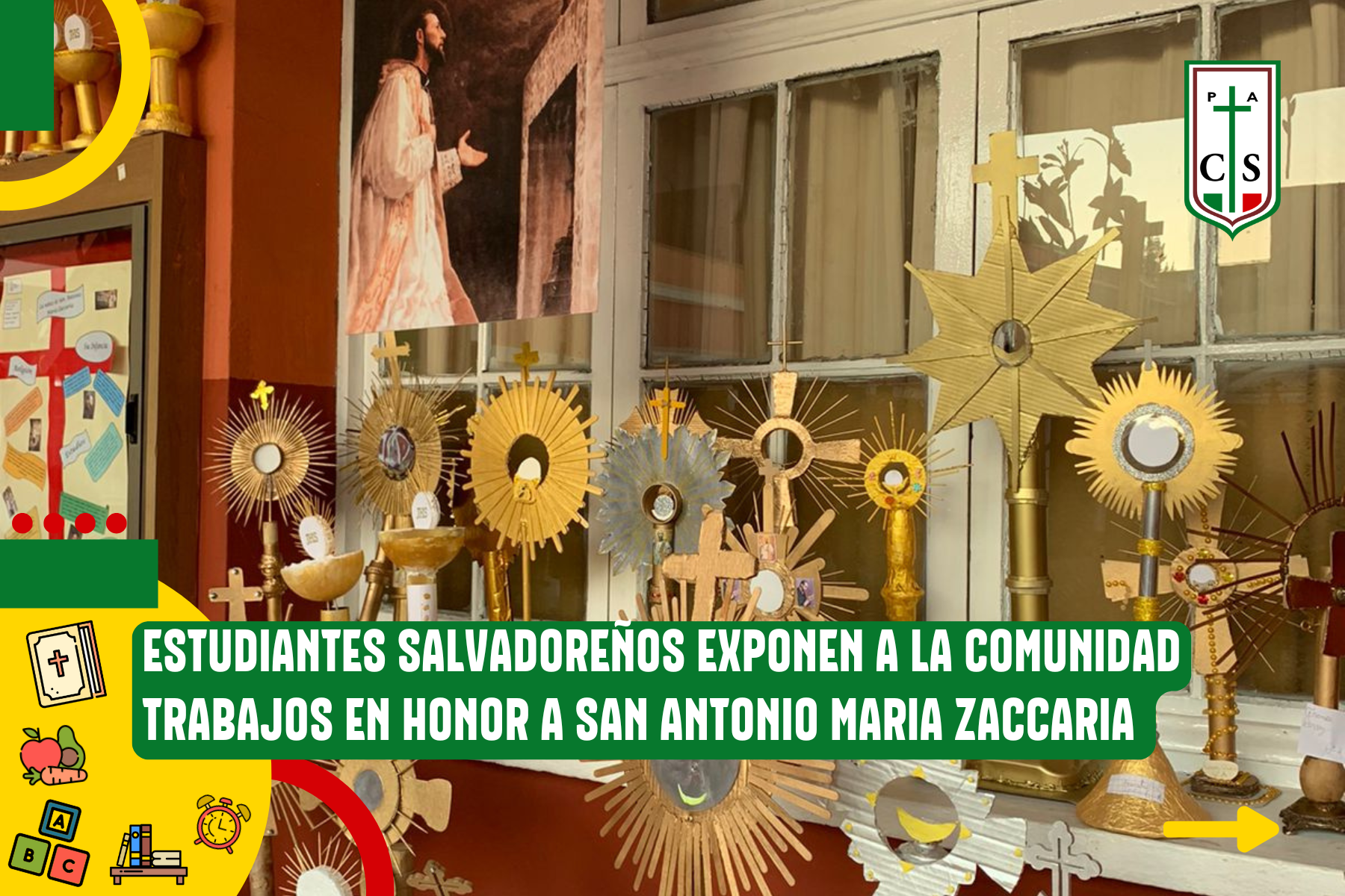 ESTUDIANTES SALVADOREÑOS EXPONEN A LA COMUNIDAD TRABAJOS EN HONOR A SAN ANTONIO MARIA ZACCARIA 