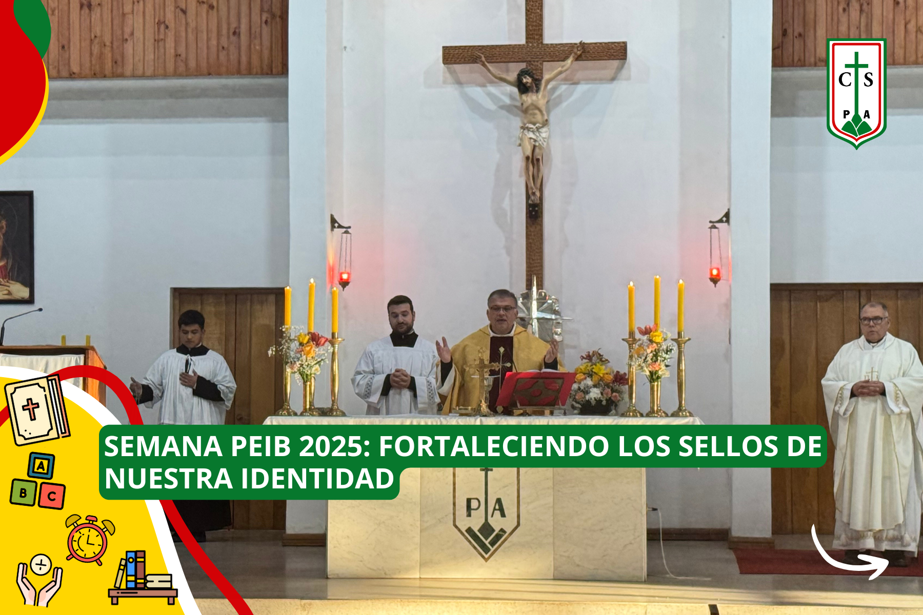 SEMANA PEIB 2025: FORTALECIENDO LOS SELLOS DE NUESTRA IDENTIDAD