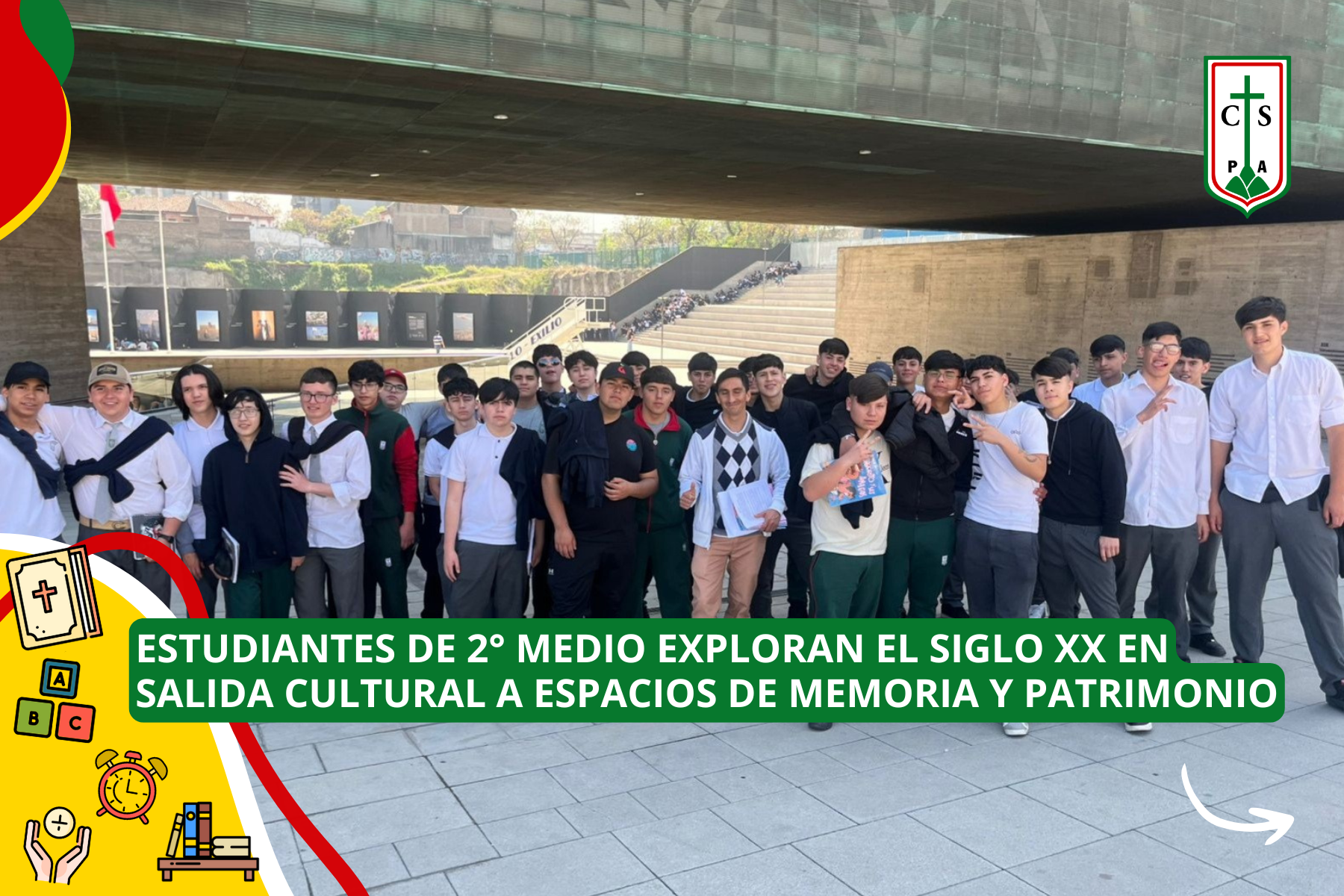 ESTUDIANTES DE 2° MEDIO EXPLORAN EL SIGLO XX EN SALIDA CULTURAL A ESPACIOS DE MEMORIA Y PATRIMONIO