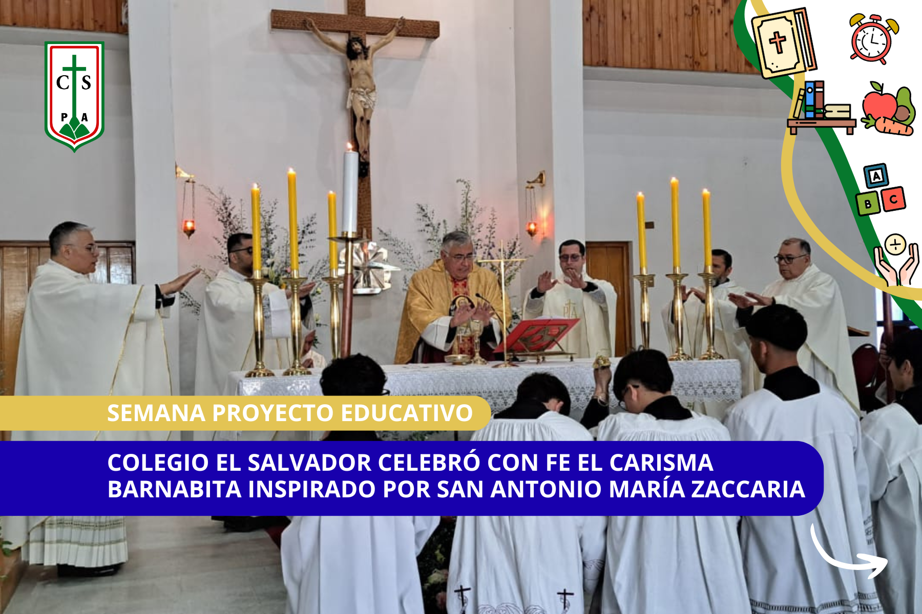 COLEGIO EL SALVADOR CELEBRÓ CON FE EL CARISMA BARNABITA INSPIRADO POR SAN ANTONIO MARÍA ZACCARIA
