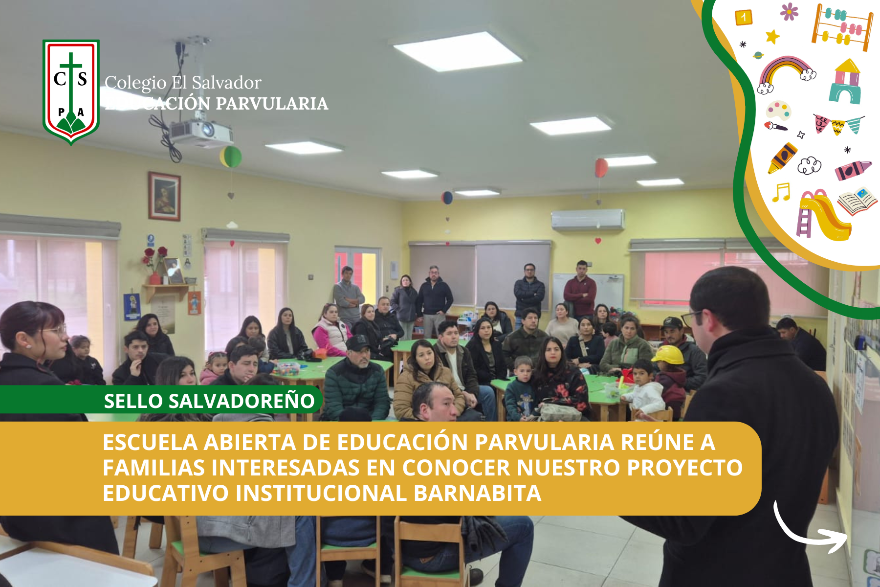 ESCUELA ABIERTA DE EDUCACIÓN PARVULARIA REÚNE A FAMILIAS INTERESADAS EN CONOCER NUESTRO PROYECTO EDUCATIVO INSTITUCIONAL BARNABITA